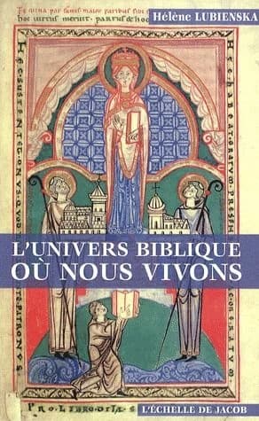 L'univers biblique où nous vivons