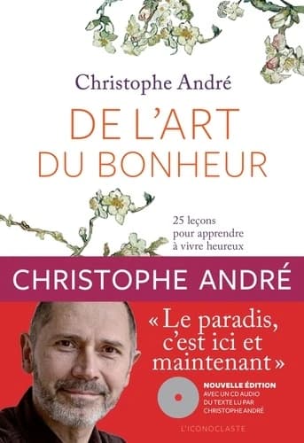 De l'art du bonheur : 25 leçons pour apprendre à vivre heureux