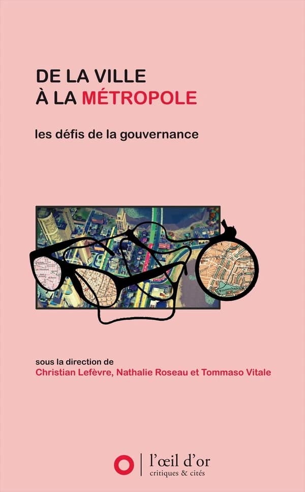 De la ville à la métropole : les défis de la gouvernance