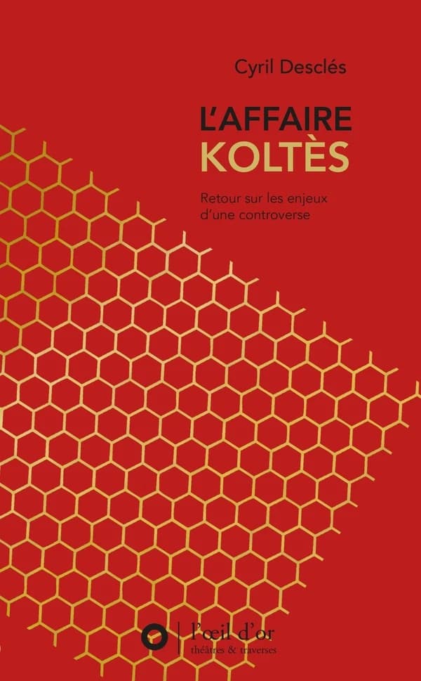 L'affaire Koltès : retour sur les enjeux d'une controverse