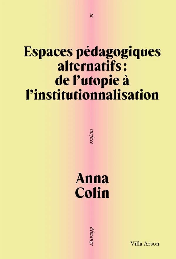 Espace pédagogiques alternatifs : De l'utopie à l'institutionnalisation