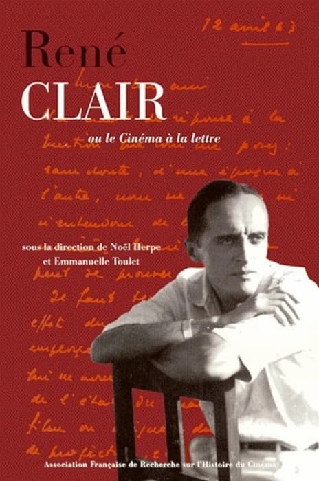 René Clair ou Le cinéma à la lettre