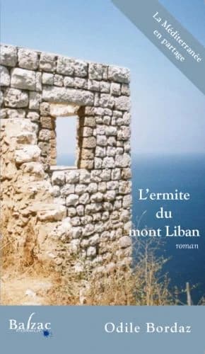 L'ermite du mont Liban : la rencontre