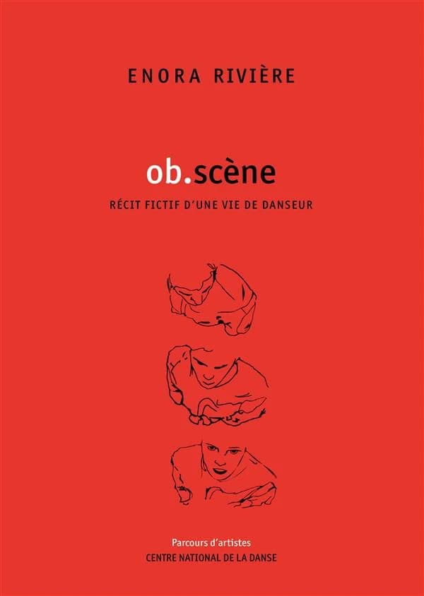 Ob.scène : récit fictif d'une vie de danseur