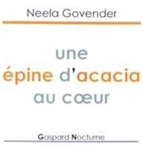 Une épine d'acacia au coeur