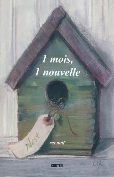 1 mois, 1 nouvelle : recueil