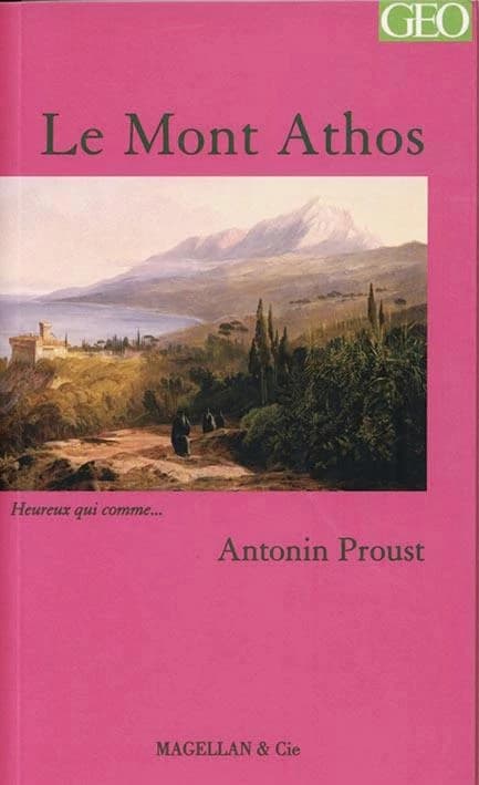 Le mont Athos : souvenirs de voyage
