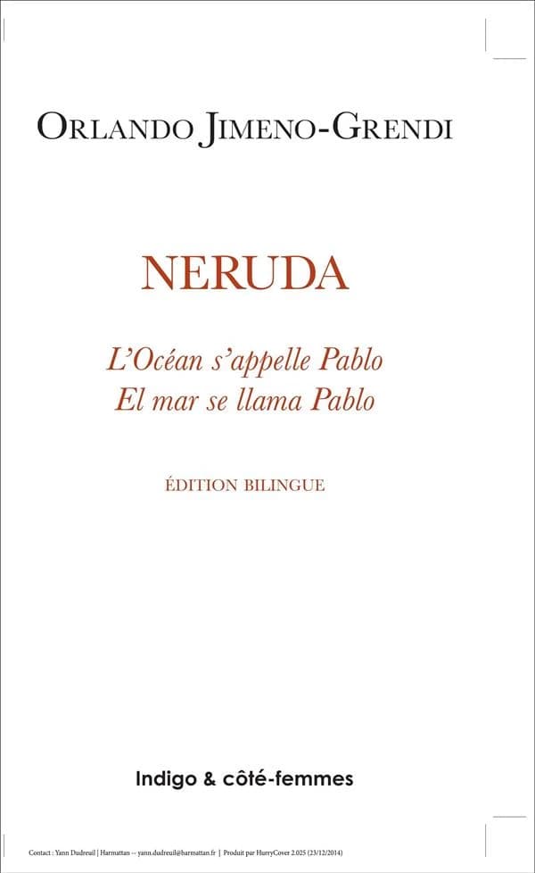 Neruda : l'océan s'appelle Pablo : poésie