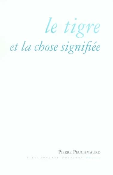 Le tigre et la chose signifiée