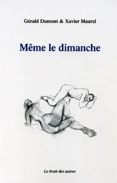 Même le dimanche : (autre fait divers)