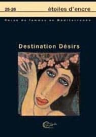 Etoiles d'encre t.25-26 ; destinations desirs
