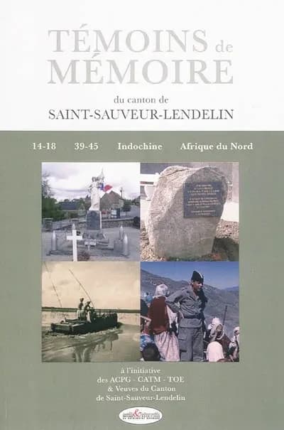 Témoins de mémoire du canton de Saint-Sauveur-Lendelin