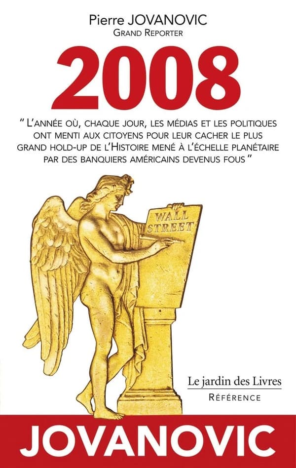 2008 : l'année où, chaque jour, les médias et les politiques ont menti aux citoyens pour leur cacher le plus grand hold-up de l'histoire...
