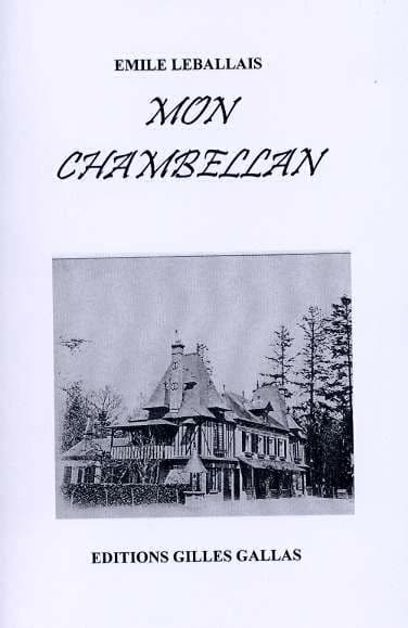 Mon Chambellan (2e éd.) Émile Leballais