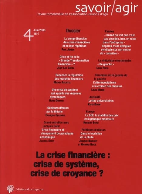 La crise financière : crise de système, crise de croyance ? (juin 2008)