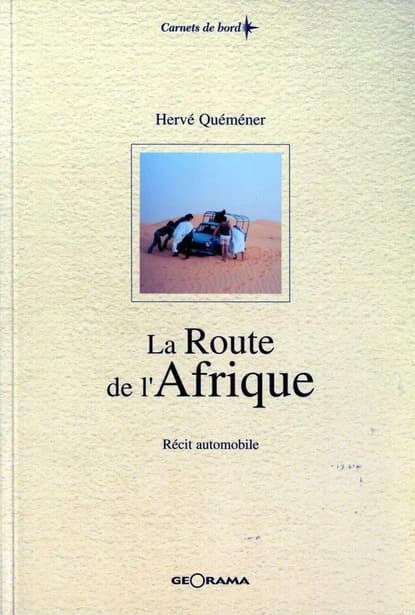 La route de l'Afrique : récit automobile