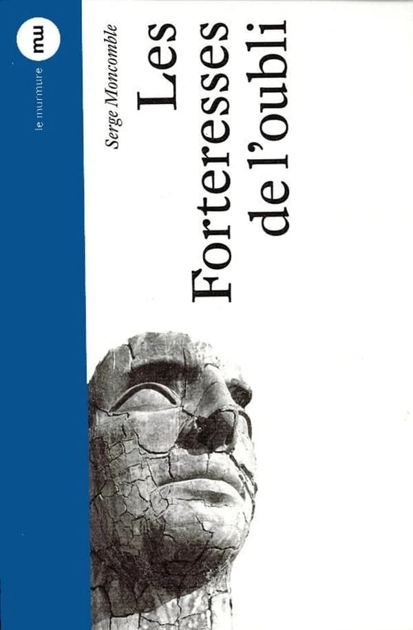 Les forteresses de l'oubli