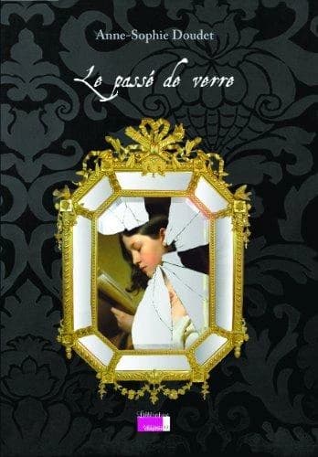 Le passé de verre