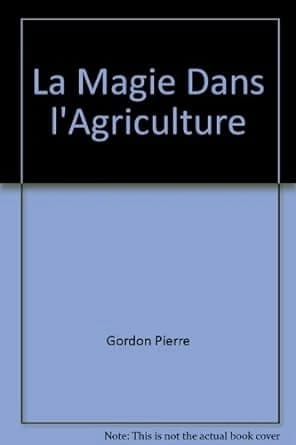 La magie dans l'agriculture : origine et sens des rites agraires