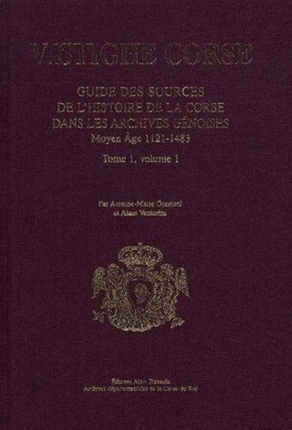 Guide des sources de l'histoire de la Corse dans les archives génoises : Moyen âge, 1121-1483