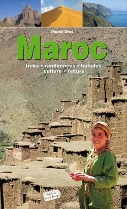Maroc ; treks, randonnées, balades, culture, nature