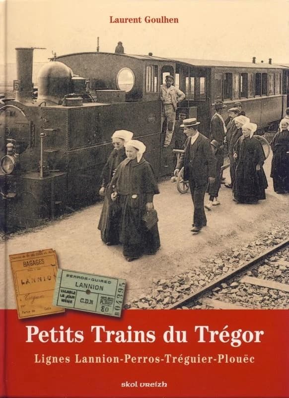 Petits trains du Trégor : lignes Lannion-Perros-Tréguier-Plouëc