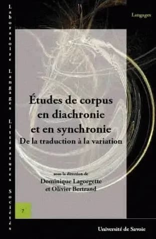 Études de corpus en diachronie et en synchronie : de la traduction à la variation