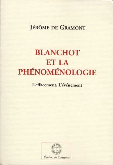 Blanchot et la phénoménologie : l'effacement, l'événement