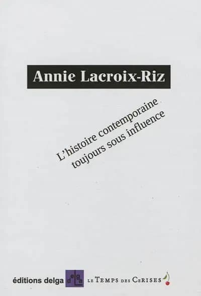 L'histoire contemporaine toujours sous influence