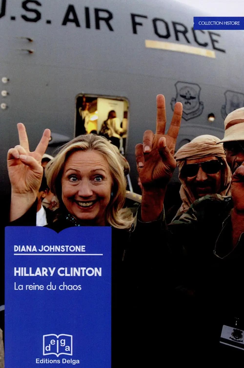 Hillary Clinton : la reine du chaos