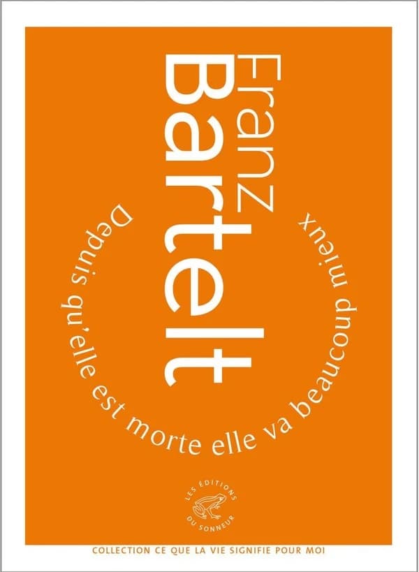 Depuis qu'elle est morte elle va beaucoup mieux