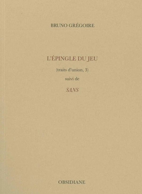 L'épingle du jeu (traits d'union 3) ; sans