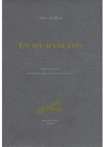 Un jeu d'enfants : entretien avec Kristell Loquet et Jean-Luc Parant