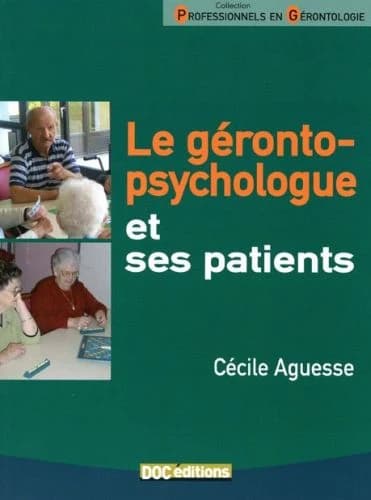 Le gérontopsychologue et ses patients