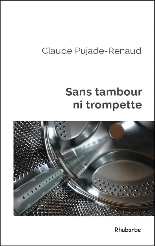 Sans tambour ni trompette : nouvelles