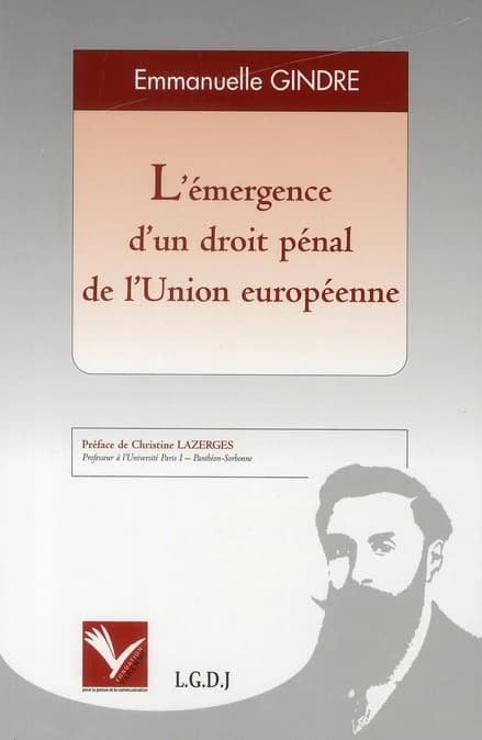 L' émergence d'un droit pénal de l'Union européenne