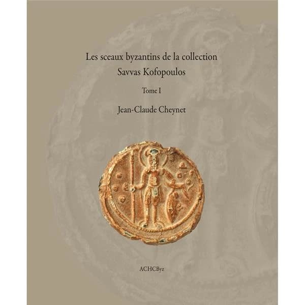 Les sceaux byzantins de la collection Savvas Kofopoulos