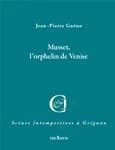 Musset, l'orphelin de Venise