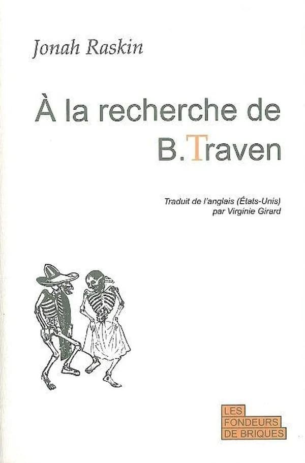 À la recherche de B. Traven