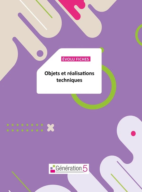 Objets et réalisations techniques Cycle 3-SEGPA : Evolu fiches
