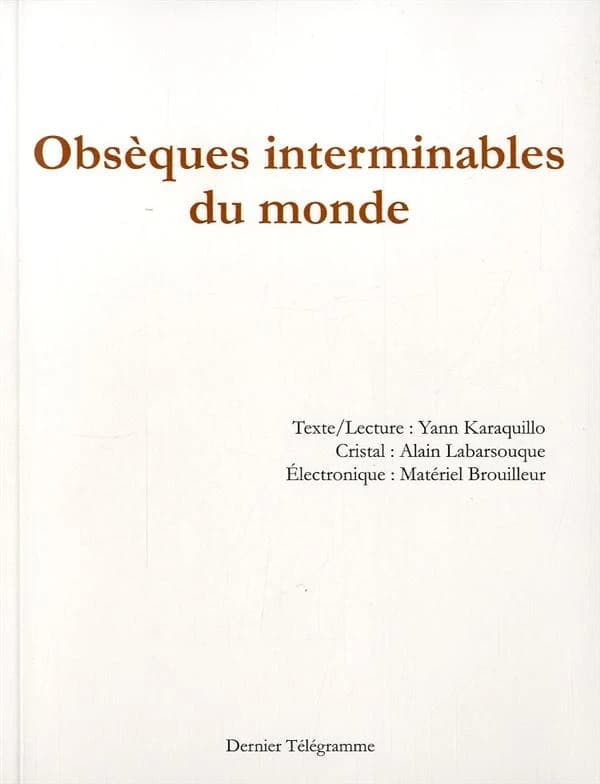 Obsèques interminables du monde