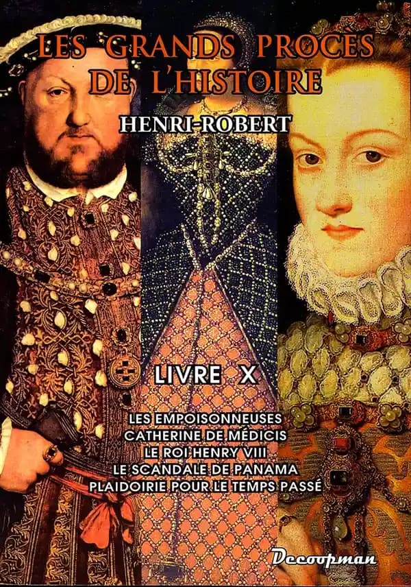 Les grands procès de l'histoire. Livre X