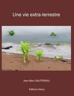 Une vie extra-terrestre