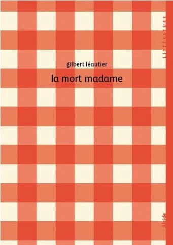 La mort madame