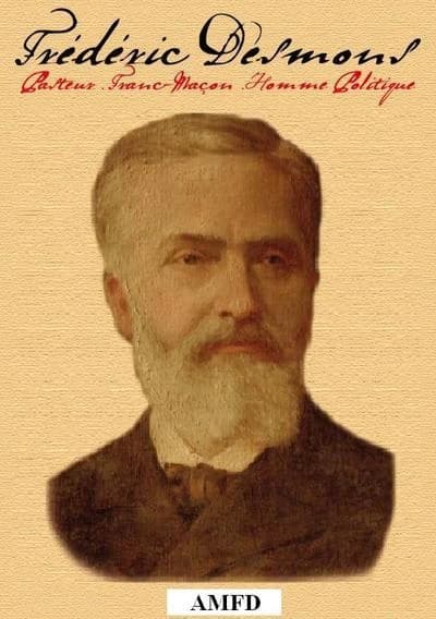 Frédéric Desmond : pasteur, franc-maçon, homme politique