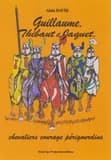 Guillaume, Thibaut et Jaquet : chevaliers courage périgourdins