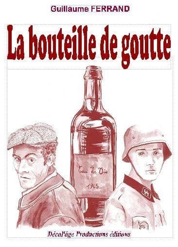 La bouteille de goutte : témoignage