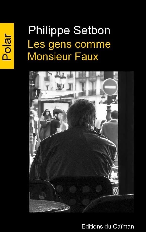 Les gens comme monsieur Faux
