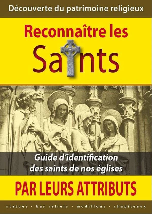 Découverte du patrimoine religieux : reconnaître les saints par leurs attributs