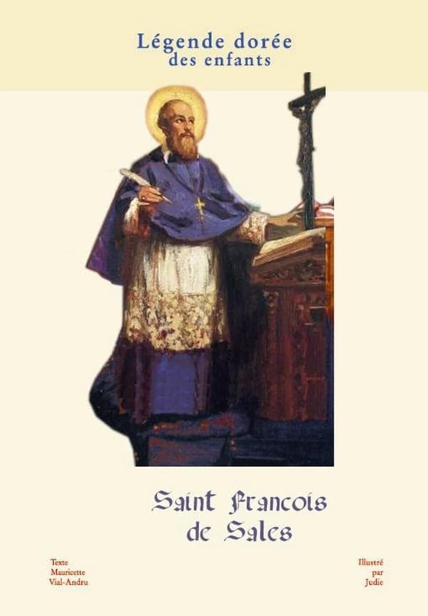 Saint François de Sales : messager de l'amour